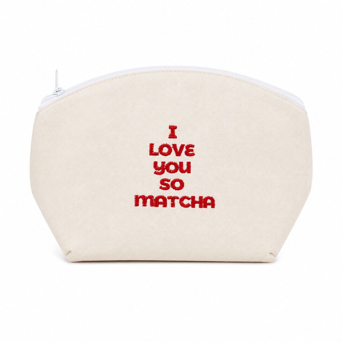 A cream-colored canvas zippered pouch with red embroidered text reading 'I LOVE YOU SO MATCHA' on the front, set against a plain white background.