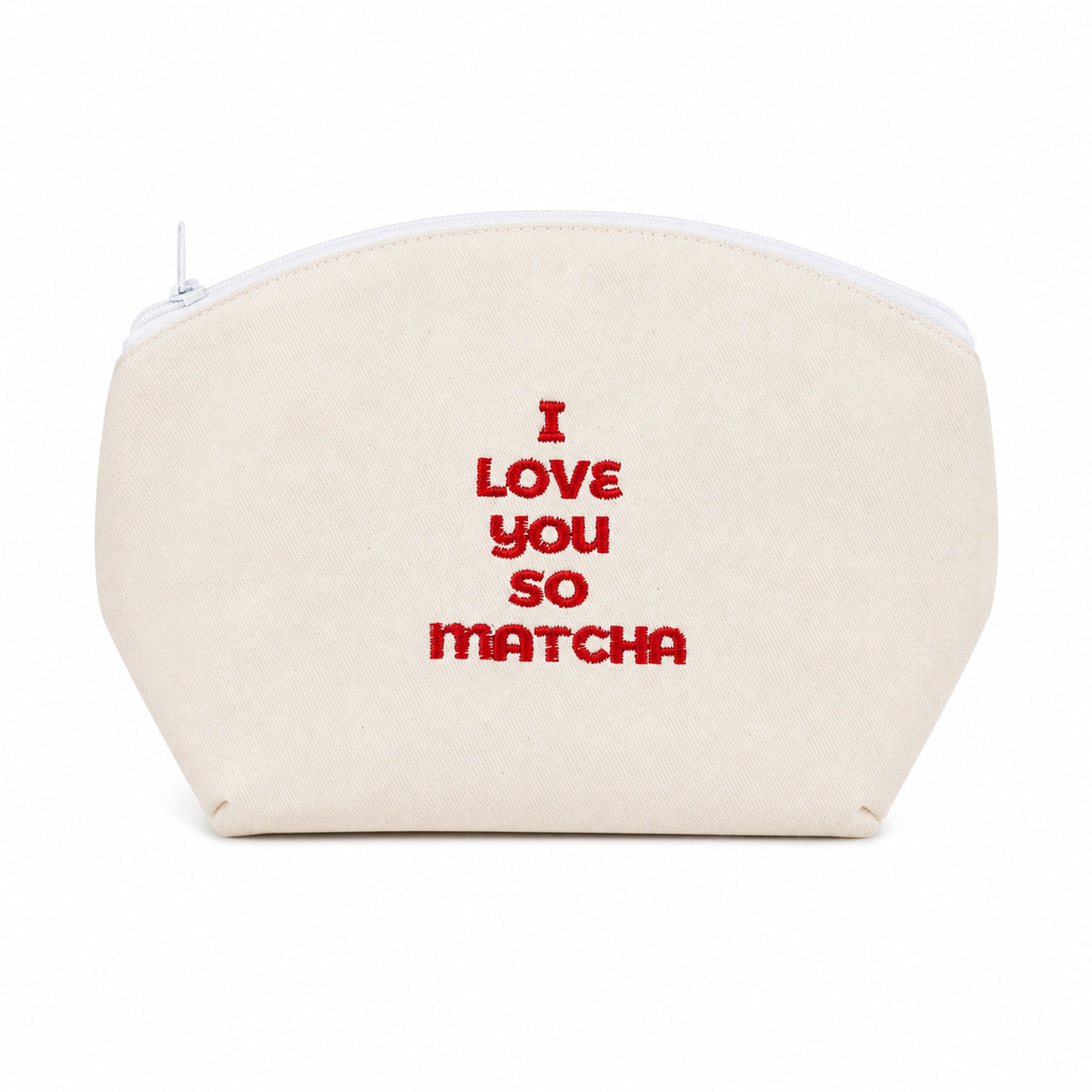 A cream-colored canvas zippered pouch with red embroidered text reading 'I LOVE YOU SO MATCHA' on the front, set against a plain white background.